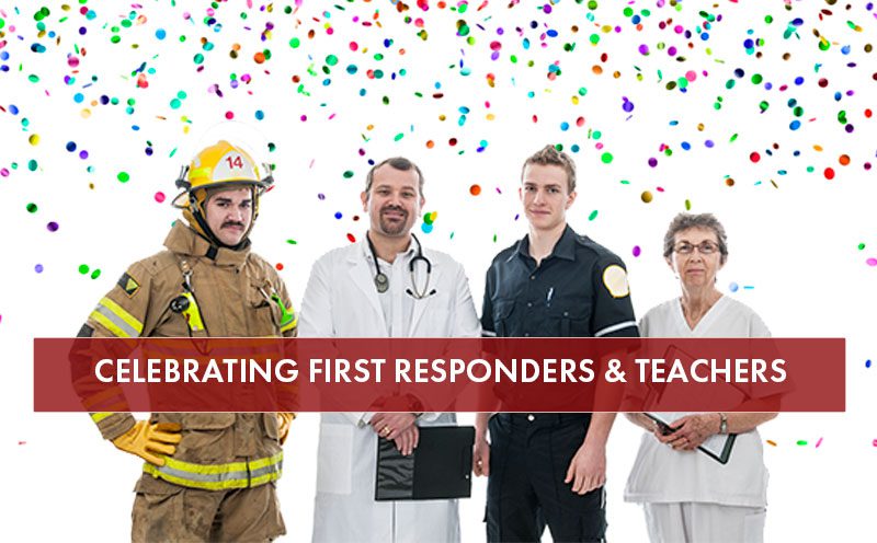 Celebrating First Responders & Teachers 2022